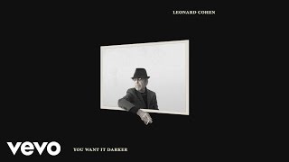 Leonard Cohen  You Want It Darker Audio [upl. by Remy]