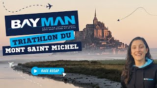 Bayman  le Triathlon du Mont Saint Michel  Julie IEMMOLO  Triathlète Professionnelle [upl. by Oba980]