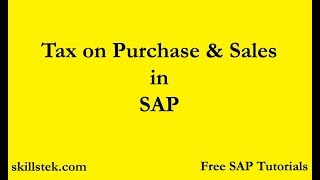 Tax on Purchase and Sales in SAP Tax Procedure in SAP  Withholding Tax configuration in SAP FICO [upl. by Norene]