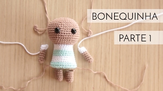 Amigurumi do Zero 30  Boneca Parte 1 [upl. by Donnamarie]