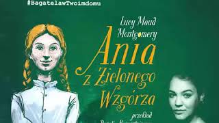 quotAnia z Zielonego Wzgórzaquot rozdział 1 quotZdumienie pani Małgorzaty Lindequot [upl. by Aihn]