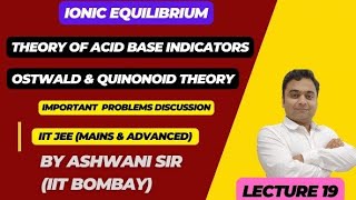 THEORY OF ACID BASE INDICATORS  OSTWALD THEORY  QUINONOID  IONIC EQUILIBRIUM Class11 CHEMISTRY [upl. by Ibob]