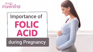 Folic Acid During Pregnancy  Importance and How Much You Need [upl. by Wolsniw]