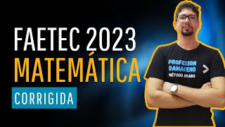 FAETEC 2023 COMENTADA MATEMÁTICA [upl. by Harlie764]