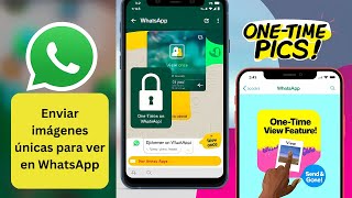 Cómo enviar imágenes de visualización única en WhatsApp  Fotos que desaparecen de WhatsApp [upl. by Longmire213]