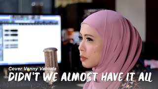 Didnt We Almost Have It All  Whitney Houston Cover By Vanny Vabiola [upl. by Nibur]