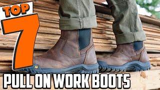 OntheJob Comfort Ranking the Top 7 Pull On Work Boots [upl. by Gatias]