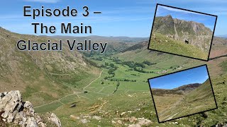 Glaciation of the Lake District  Episode 3 [upl. by Kciredes]