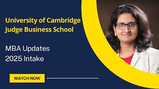 Cambridge MBA updates 2025 intake  updates on deadlines application and essays for Cambridge MBA [upl. by Idolem]