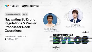 Part 2 Navigating EU Drone Regulations amp Waiver Process for Dock Operations [upl. by Aroc]