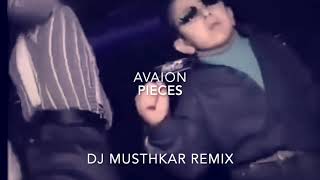 AVAION  Pieces DJ Musthkar amp Kubi808Remix [upl. by Susan770]