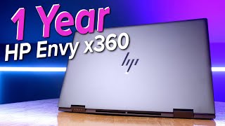 Ive Spent 1 Year Later with the HP Envy x360  Should You Buy it [upl. by Rowney427]