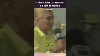 CHICO XAVIER FALA DAS CATASTROFES E DO FIM DO MUNDO  PARTE 01 [upl. by Dnomyar]