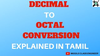 Decimal to Octal Conversion  Explained in Tamil  Middle Class Engineer [upl. by Assened]