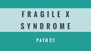 Fragile X Syndrome [upl. by Appleton517]