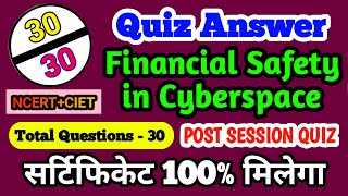 Financial Safety in Cyberspace Quiz Answers  Free Online Certificate  CIET  NCERT  CBSE Training [upl. by Wilma]