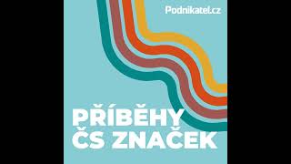 Příběhy československých značek  historie známých brandů [upl. by Ahseet]