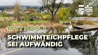 Mythos1 Schwimmteichpflege sei aufwändig [upl. by Salazar]