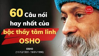 60 câu nói hay nhất của bậc thầy tâm linh Osho  truyền cảm hứng mạnh mẽ về tình yêu và cuộc sống [upl. by Annasoh]