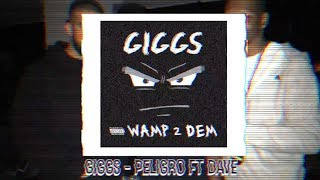 Giggs  Peligro ft Dave  Lyrics [upl. by Nwahs]