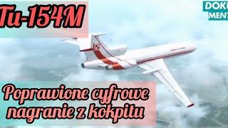 Tu154M  Niepublikowane cyfrowe nagrania z kokpitu Dokument PL [upl. by Yenaled]