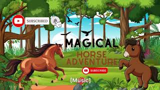 quotMagical Horse Adventure for kids learn with funquot [upl. by Anera]