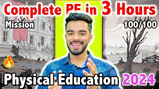 Mission 100100 Physical Education  Complete PE in 3 hours  Class 12 2024 [upl. by Neely]