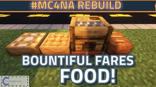 MC4ANA REBUILD Creating Bountiful Fares Food  Episode 47 [upl. by Aettam]