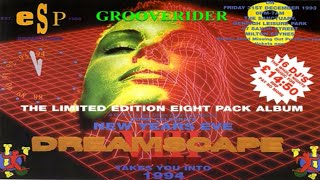 GROOVERIDER  DREAMSCAPE 8  TAKES YOU INTO 1994 NEW YEARS EVE 311293 [upl. by Ardiedal783]