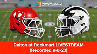 Dalton High School Football at Rockmart Live Broadcast Full Game [upl. by Ahsinod125]