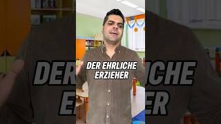 Der ehrliche Erzieher😂 comedy lustig humor erzieher erzieherin kindergarten kita [upl. by Utley437]