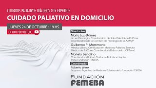 Cuidados Paliativos Diálogos con Expertos Cuidado Paliativo en domicilio [upl. by Arreip]