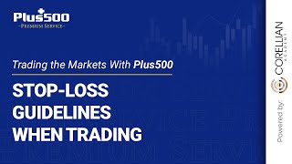 Stop Loss Guidelines  Trading the Markets with Plus500 [upl. by Cirilla838]