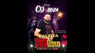 Milton Moreno  Dalziza Seresta Atualizada [upl. by Prochoras43]