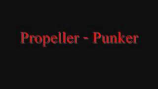 Propeller  Punker [upl. by Eidnac885]