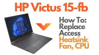 HP Victus 15fb Gaming  How To Replace Fan Heatsink CPU GPU  15fb0000 15fb1000 [upl. by Gabbi373]