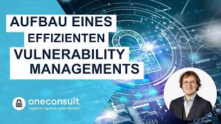 Aufbau eines effizienten Vulnerability Managements [upl. by Dewain866]