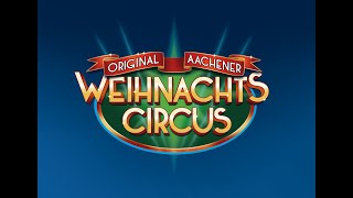 Programm Trailer Weihnachtscircus Aachen 2022 [upl. by Enaerb]