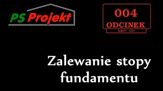 RD 004 Zalewanie stopy fundamentu [upl. by Fronia]