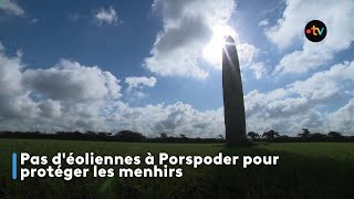 Pas déoliennes à Porspoder pour protéger les menhirs [upl. by Hendry]