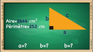 Calculer les longueurs des côtés dun triangle rectangle Laire et le périmètre sont connus [upl. by Elleirol]