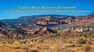 Capitol Reef and Grand StaircaseEscalante National Monuments by Bryce Gibby [upl. by Kornher]