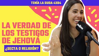 Así es NACER y ESCAPAR de LOS TESTIGOS DE JEHOVÁ  Tenía la Duda 4x04 [upl. by Taimi]