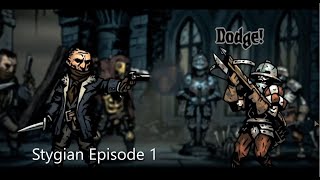 Stygian Episode 1 Getting Use To The Misses Again [upl. by Lrak]