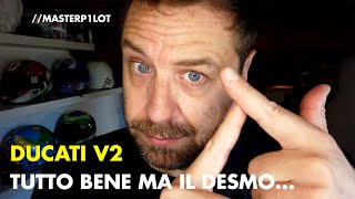 Bye Bye DESMO  Cosa penso del nuovo MOTORE v2 Ducati [upl. by Av416]