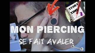 STORY TIME MON PIERCING SE FAIT AVALER [upl. by Sweyn500]