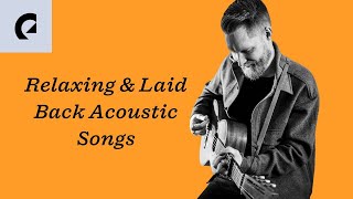 Relaxing amp laid Back Acoustic Songs  80 Min Playlist Vocals [upl. by Anovahs]