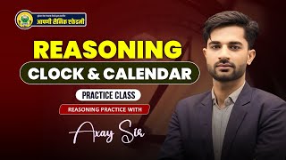 CLOCK AND CALENDAR Practice Class  Reasoning by Axay Sir [upl. by Relyhs]