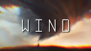 Wind [upl. by Enyahc]