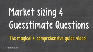 Marketsizing amp Guesstimate questions  Not as hard as you think [upl. by Marin]